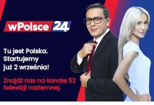 Uwaga! Już 2 wrzesnia 2024 rusza nowa telewizja wPolsce24!