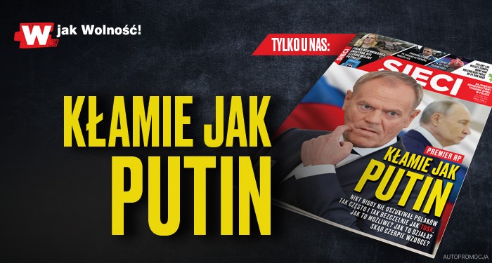 „Sieci”: Premier RP kłamie jak Putin