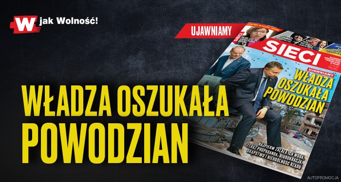 „Sieci”: Władza oszukała powodzian