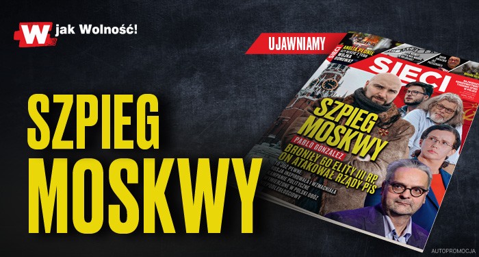 W nowym „Sieci”: Szpieg Moskwy