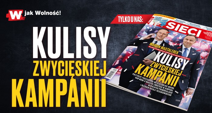 W tygodniku "Sieci": Kulisy zwycięskiej kampanii 