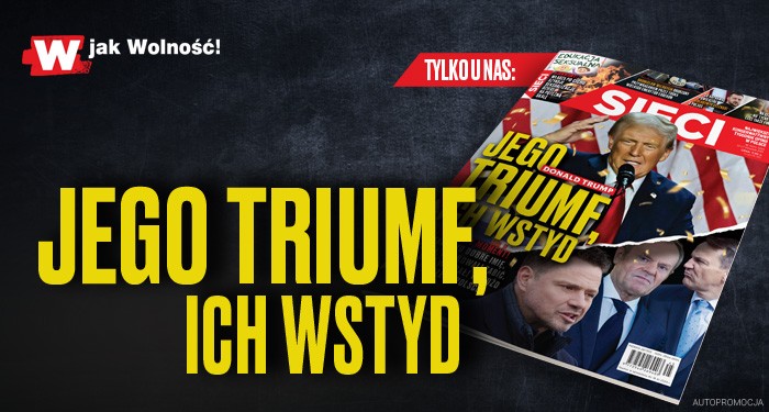 W tygodniku „Sieci”: Triumfator Trump