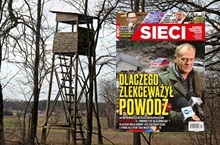 "Sieci": Polowanie na myśliwych