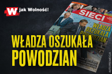 „Sieci”: Władza oszukała powodzian