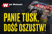 W nowym "Sieci": Panie Tusk, dość oszustw!