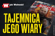 W nowym "Sieci": Tajemnica jego wiary