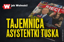 W tygodniku „Sieci”: Tajemnica asystentki Tuska